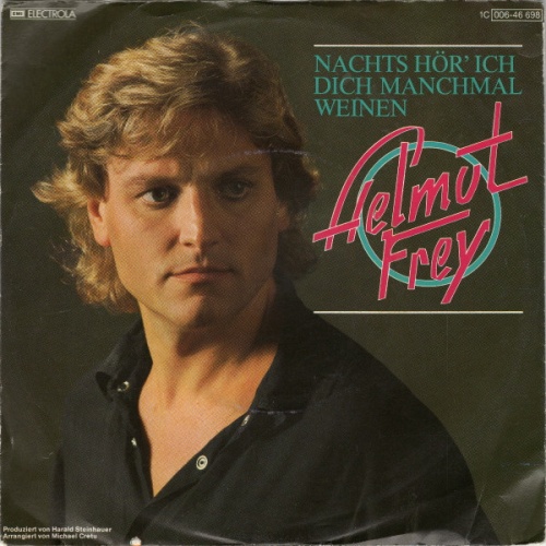 Vinyl / Helmut Frey - Nachts Hör' Ich Dich Manchmal Weinen