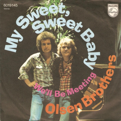 Vinyl / Olsen Brothers - My Sweet, Sweet Baby / We'll  Be Meeting