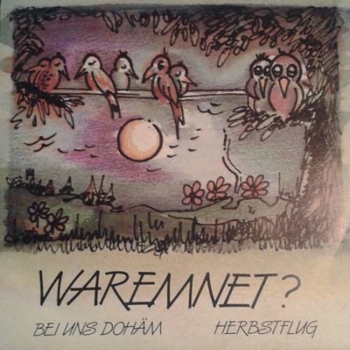 Vinyl / Waremnet? - Bei Uns Dohäm / Herbstflug