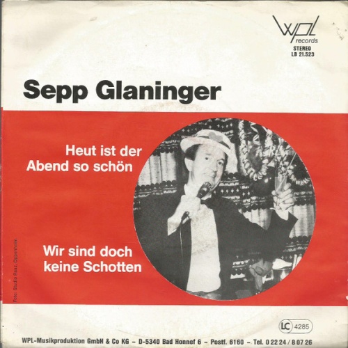 Vinyl / Sepp Glaninger - Heut Ist Der Abend So Schon / Wir Sind Doch Keine Schotten