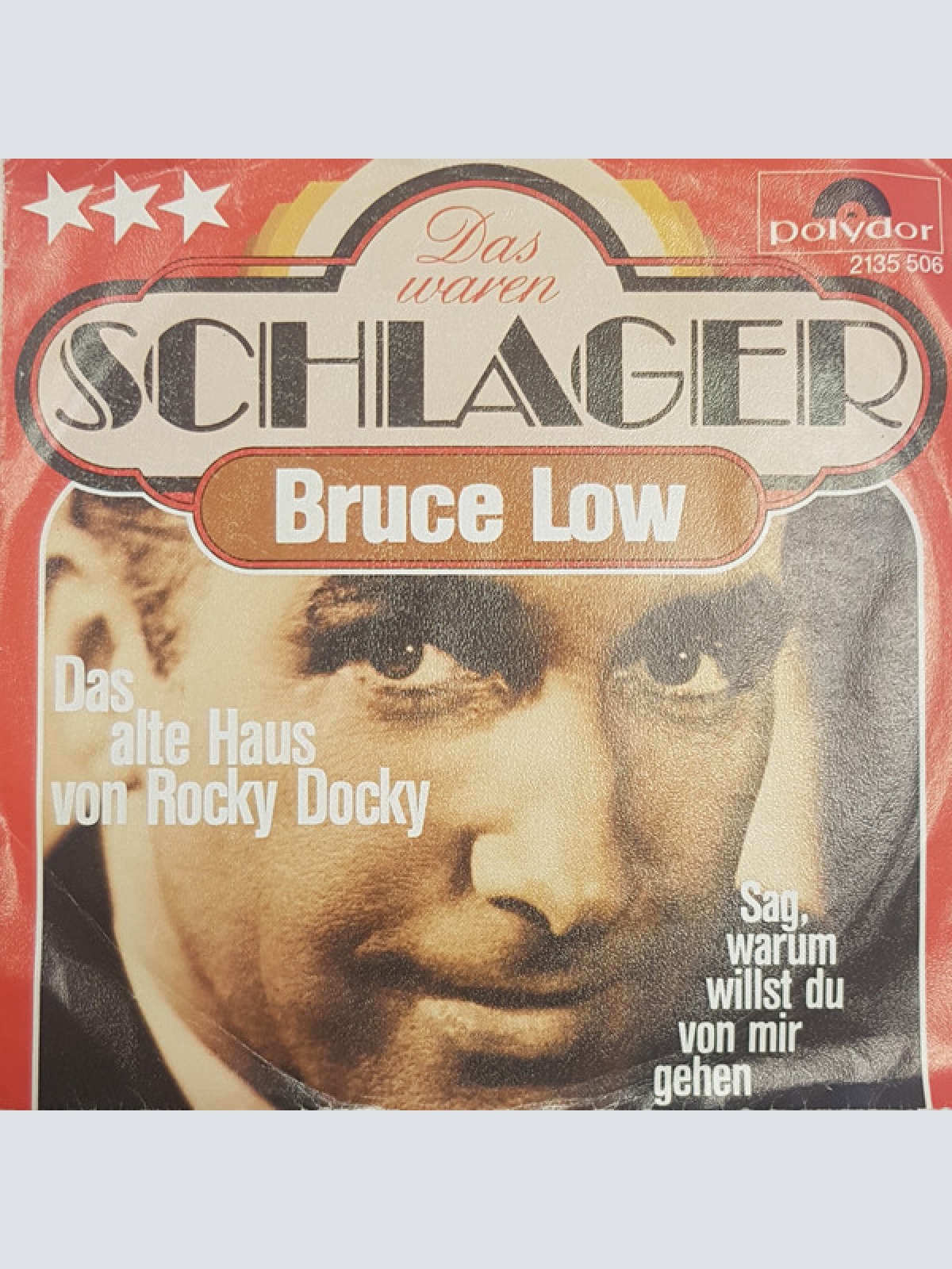 Vinyl / Bruce Low - Das Alte Haus Von Rocky Docky / Sag, Warum Willst Du Von Mir Gehen