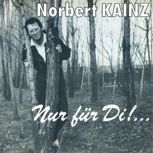 Vinyl / Norbert Kainz - Nur Für Di!...