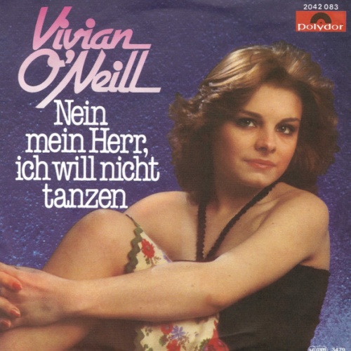 Vinyl / Vivian O'Neill - Nein Mein Herr, Ich Will Nicht Tanzen