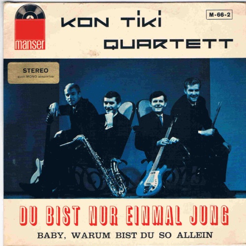 Vinyl / Kon Tiki Quartett - Du Bist Nur Einmal Jung / Baby, Warum Bist Du So Allein