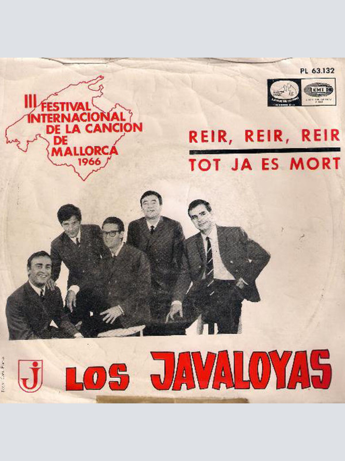 Vinyl / Los Javaloyas - III Festival De La Cancion De Mallorca, 1966: Reir, Reir, Reir / Tot Ja Es Mort