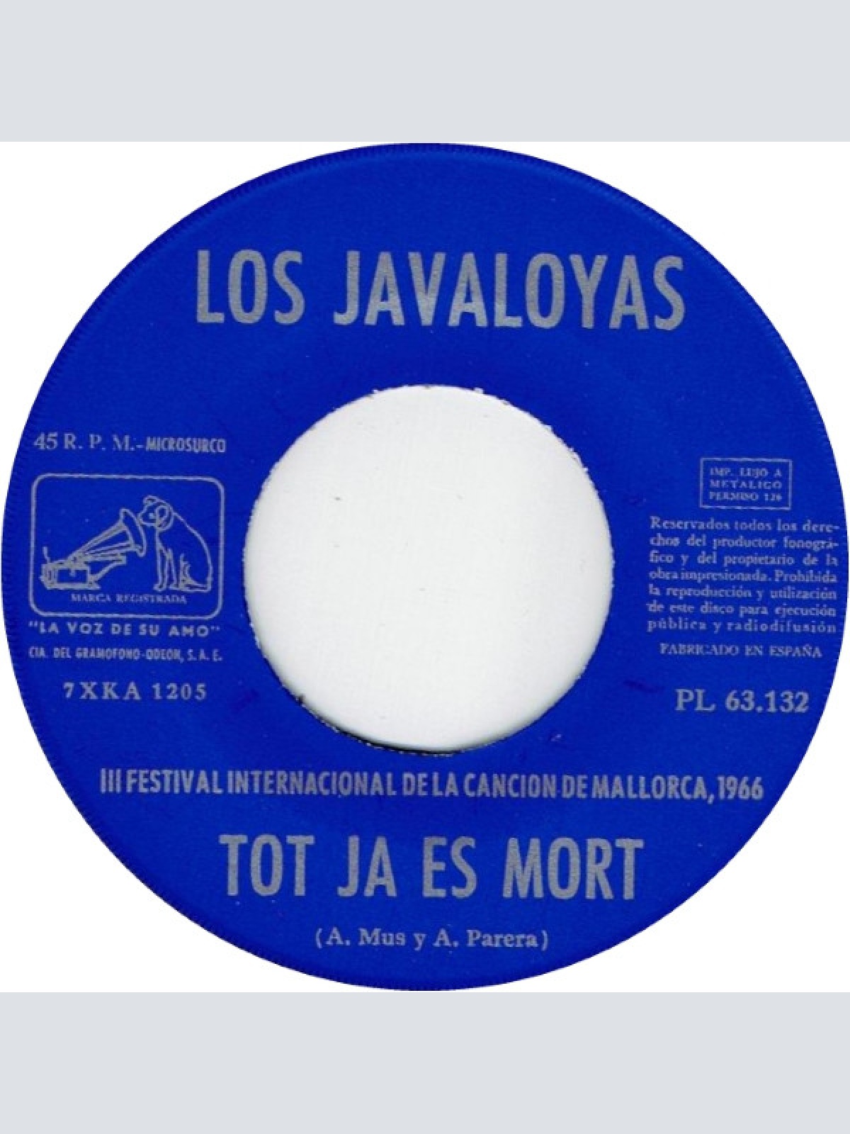 Vinyl / Los Javaloyas - III Festival De La Cancion De Mallorca, 1966: Reir, Reir, Reir / Tot Ja Es Mort