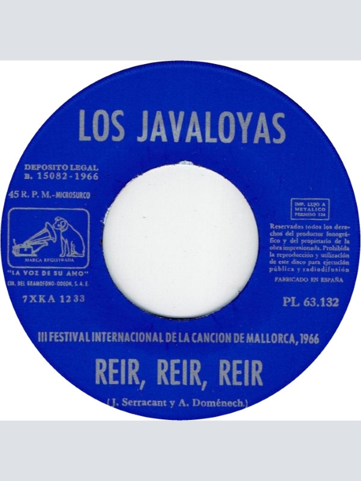 Vinyl / Los Javaloyas - III Festival De La Cancion De Mallorca, 1966: Reir, Reir, Reir / Tot Ja Es Mort