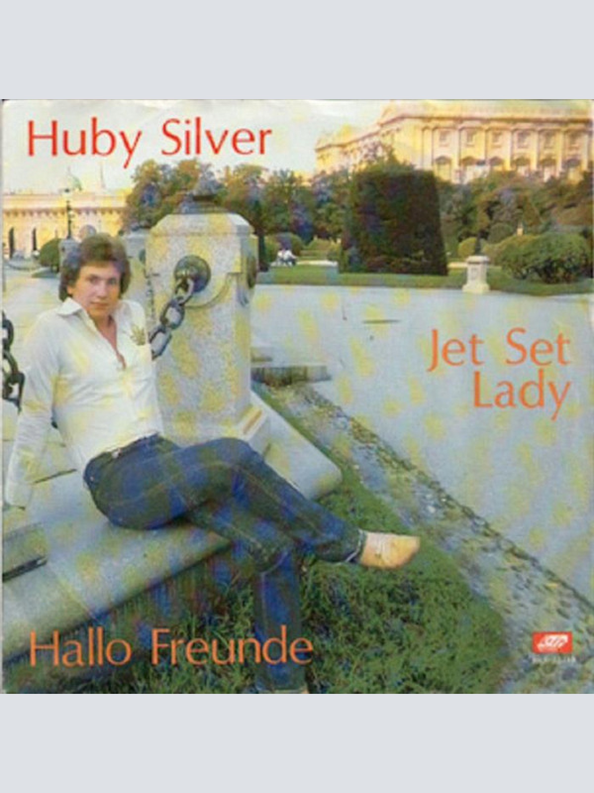 Vinyl / Huby Silver - Jet Set Lady / Hallo Freunde