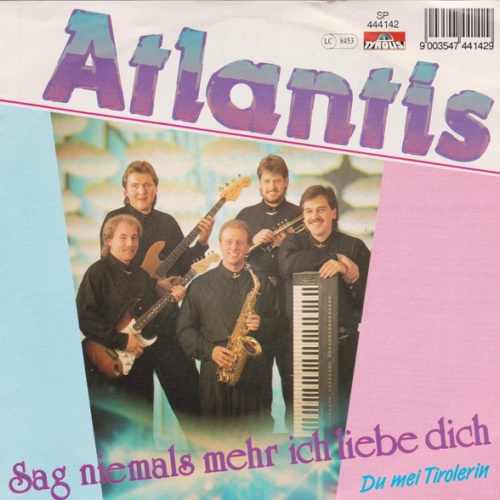 Vinyl / Atlantis (20) - Sag Niemals Mehr Ich Liebe Dich