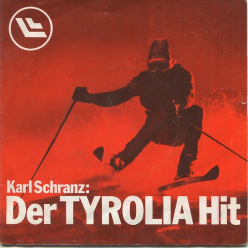 Vinyl / Karl Schranz - Der Tyrolia Hit
