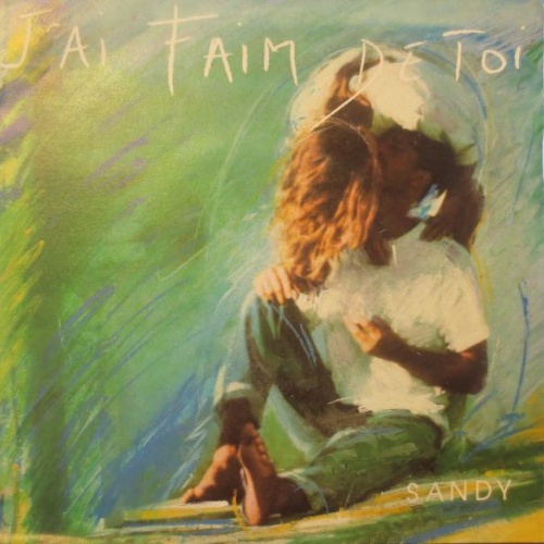 Vinyl / Sandy* - J'ai Faim De Toi