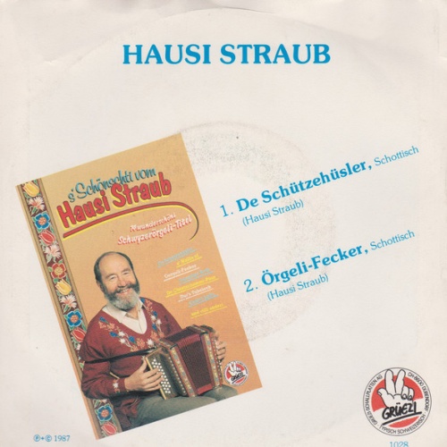 Vinyl / Hausi Straub* - De Schützehüsler / Örgeli-Fecker