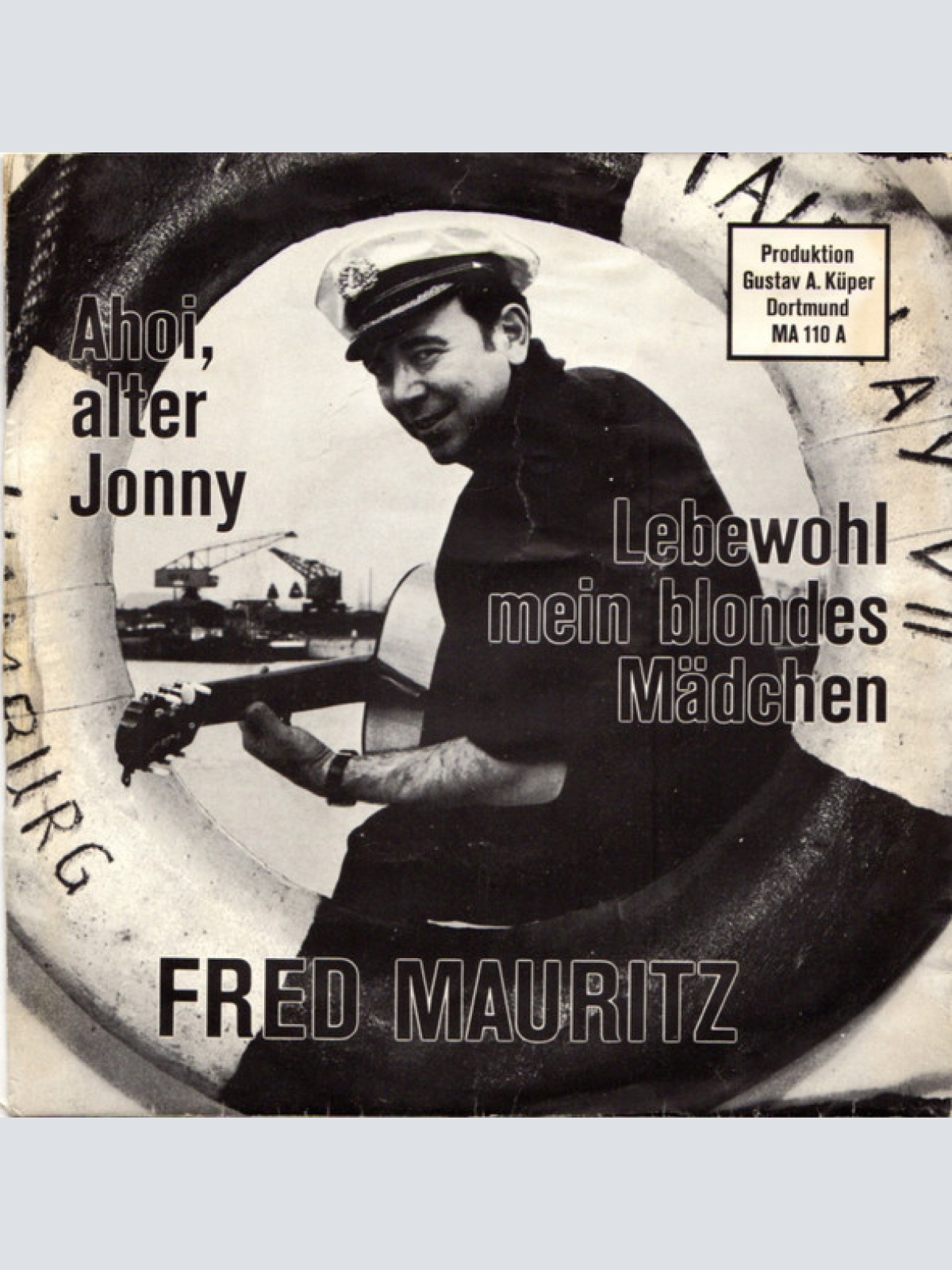 Vinyl / Fred Mauritz - Lebewohl Mein Blondes Mädchen / Ahoi, Alter Jonny