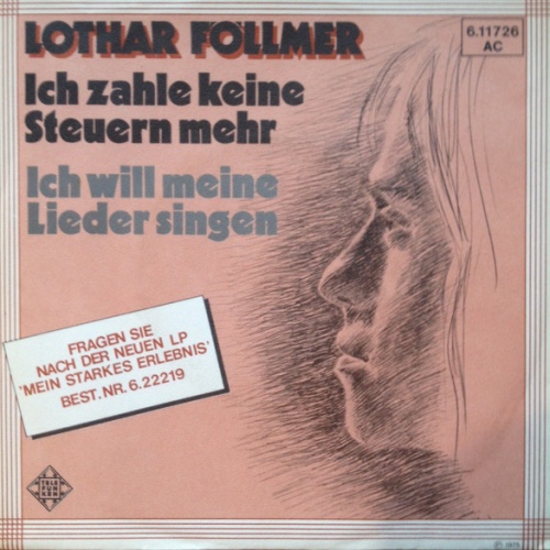Vinyl / Lothar Föllmer - Ich Zahle Keine Steuern Mehr