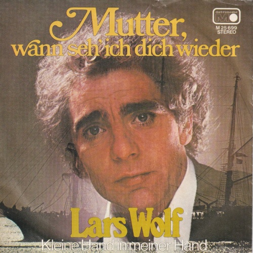 Vinyl / Lars Wolf - Mutter, wann seh' ich dich wieder