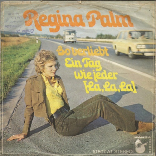 Vinyl / Regina Palm - Ein Tag Wie Jeder (La, La, La) / So Verliebt