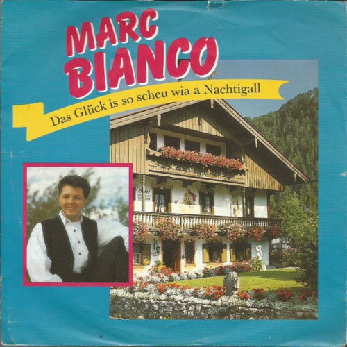 Vinyl / Marc Bianco - Das Glück Is So Scheu Wia A Nachtigall