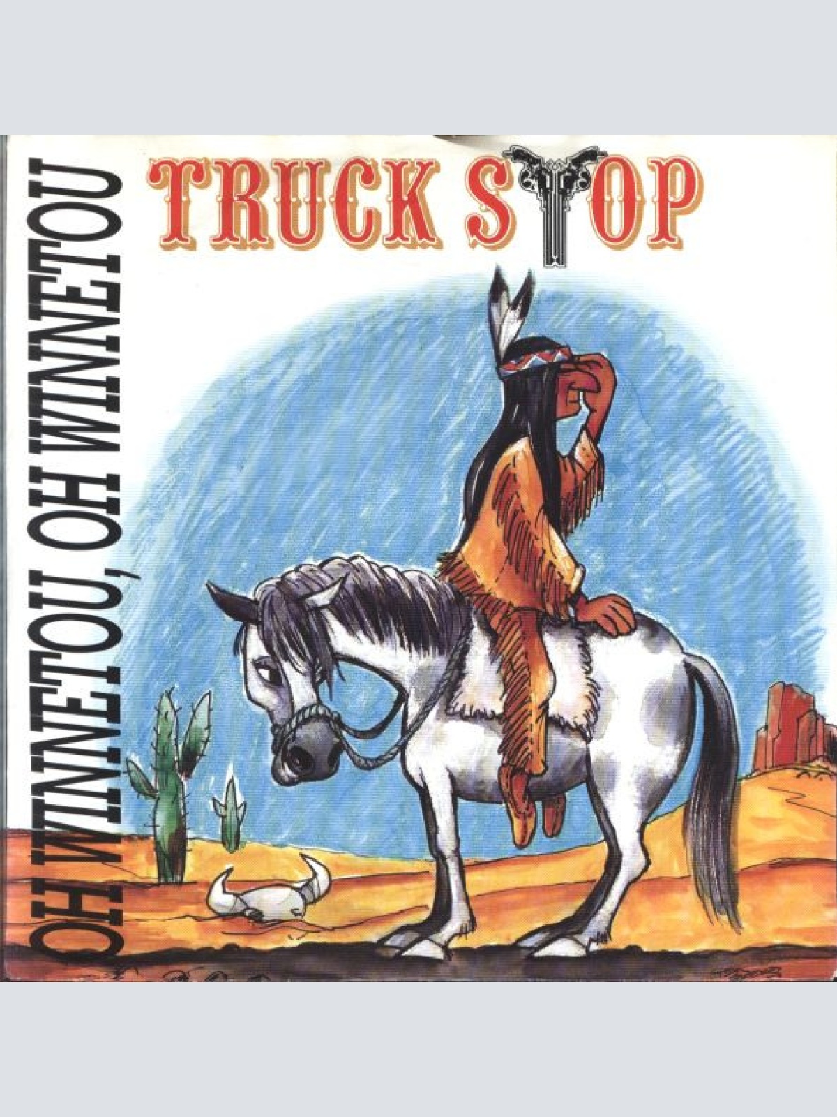 Vinyl / Truck Stop (2) - Oh Winnetou, Oh Winnetou
