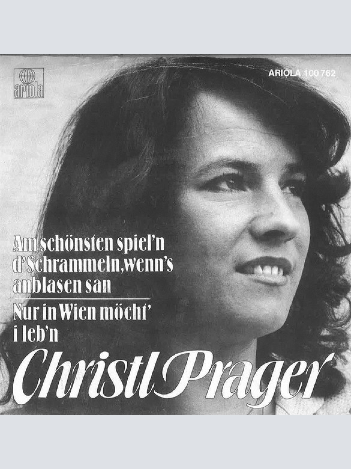 Vinyl / Christl Prager - Am Schönsten Spiel'n D'Schrammeln Wenn's Anblasen San