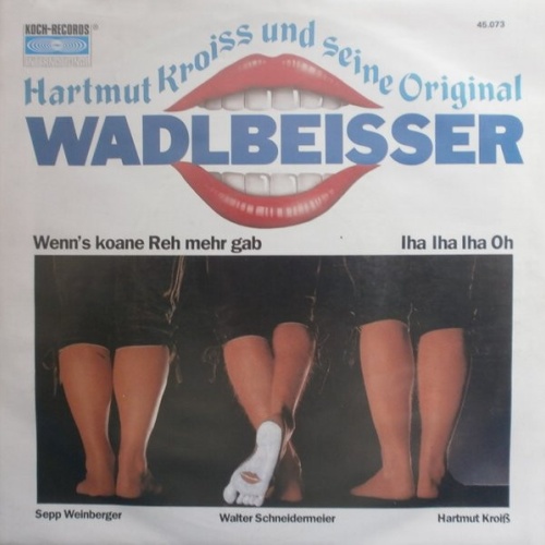 Vinyl / Wadlbeisser - Iha-Iha-Oh / Wenn's Koane Reh Mehr Gab
