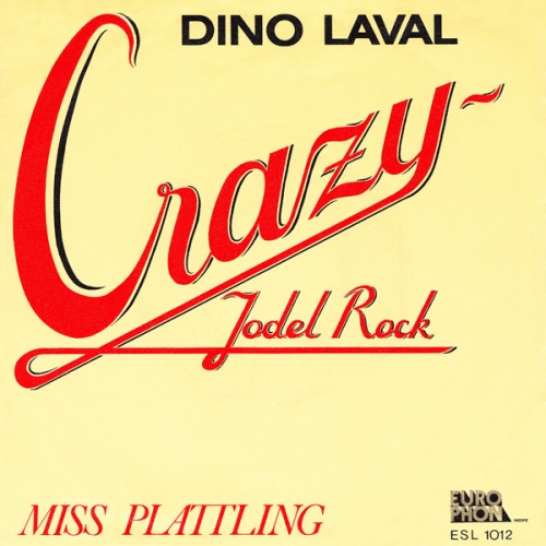 Vinyl / Dino Laval - Crazy-Jodel-Rock
