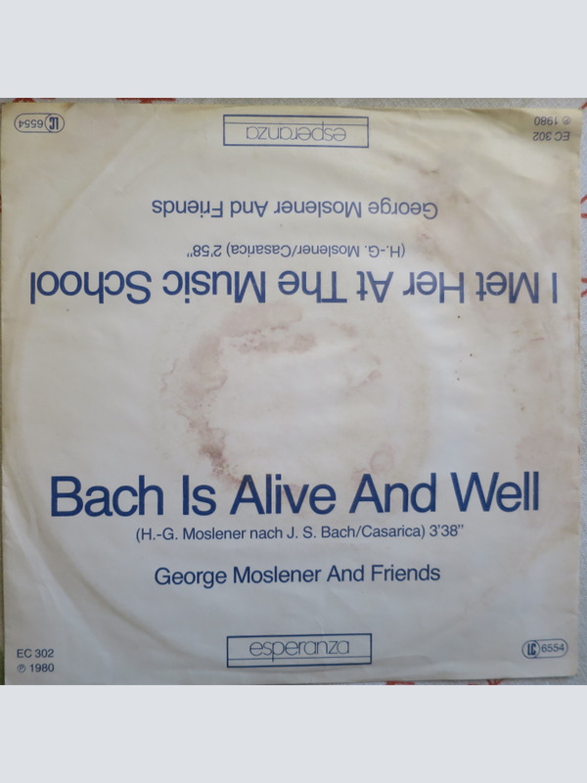 Vinyl / George Moslener & Friends - Bach Is Alive And Well / I Met Her At The Music School
