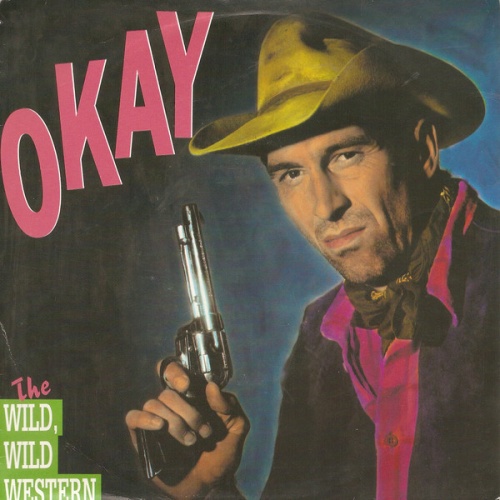 Vinyl / Okay* - The Wild, Wild Western