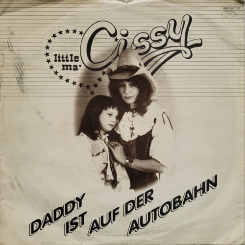 Vinyl / Little Ma' Cissy - Daddy Ist Auf Der Autobahn