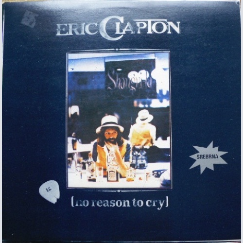 Vinyl / Eric Clapton - No Reason To Cry