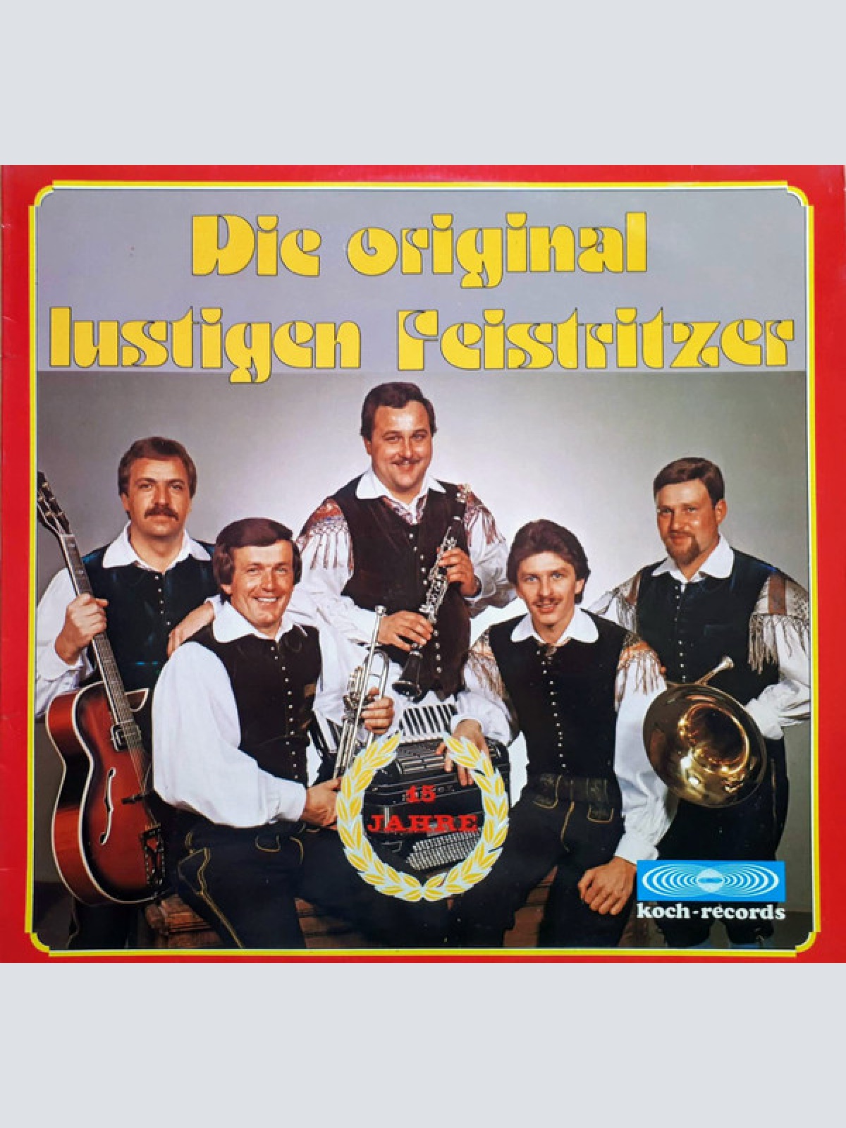 Vinyl / Die Original Lustigen Feistritzer - Die Original Lustigen Feistritzer - Das 15-Jährige Jubiläum
