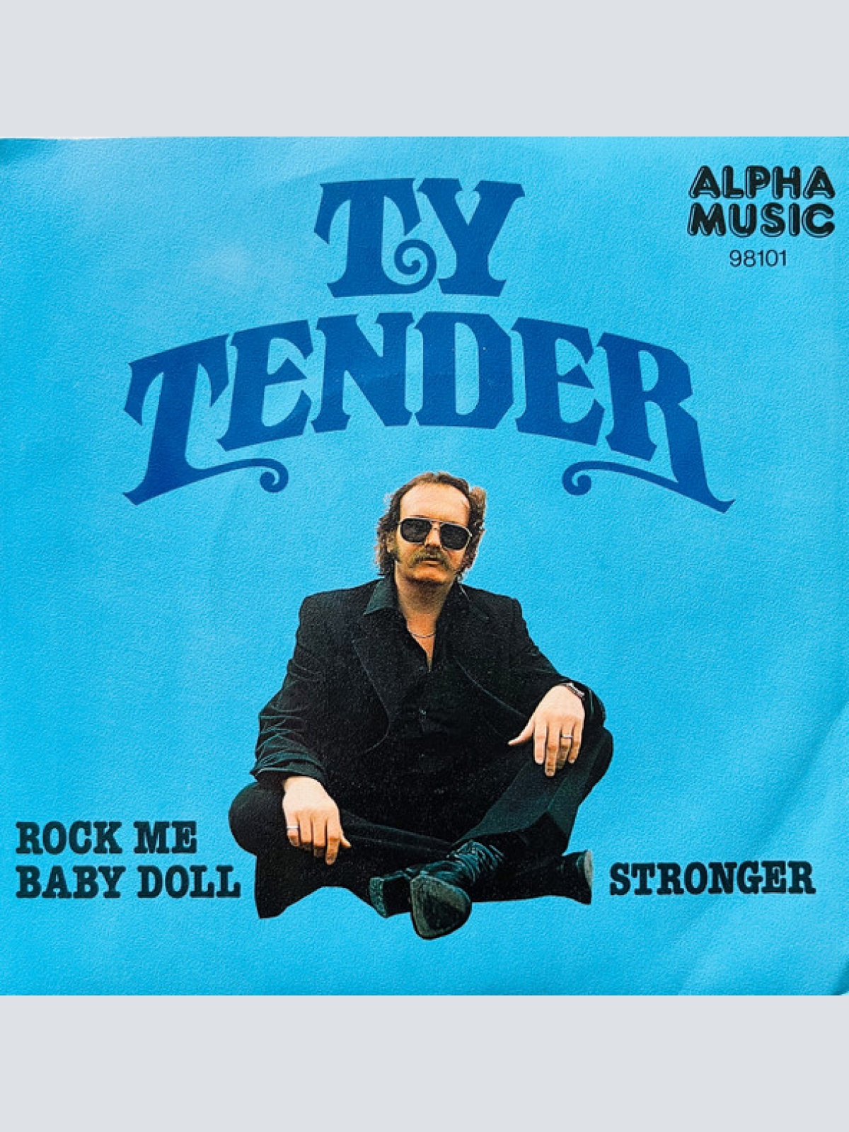 Vinyl / Ty Tender - Rock Me Baby Doll / Stronger
