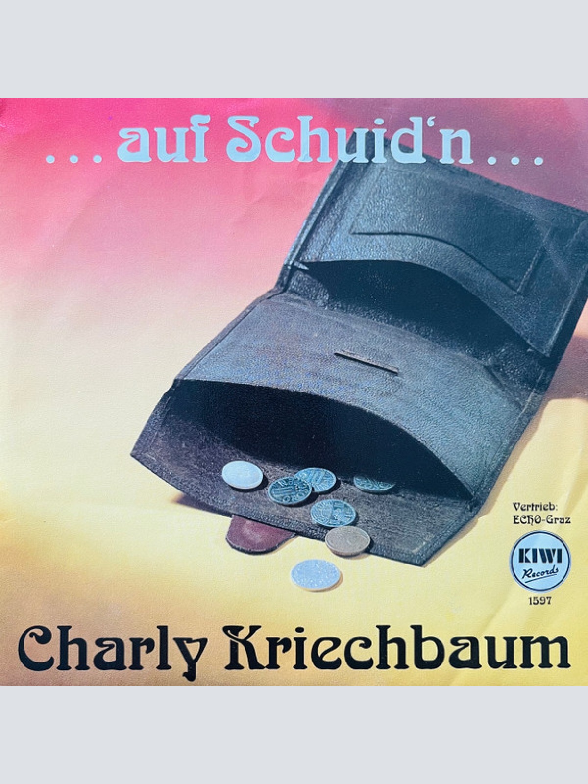 Vinyl / Charly Kriechbaum - ...Auf Schuid'n...