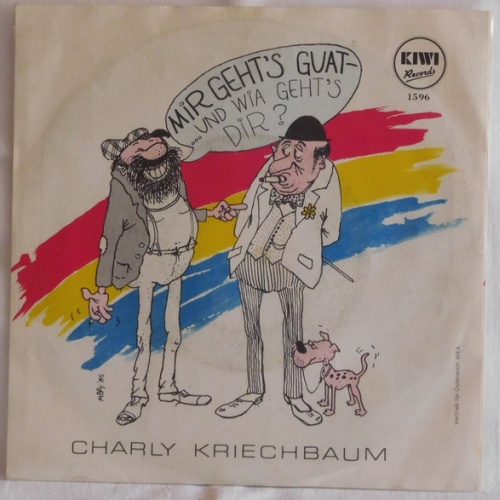 Vinyl / Charly Kriechbaum - Mir Geht's Guat (...Und Wie Geht's Dir ?)