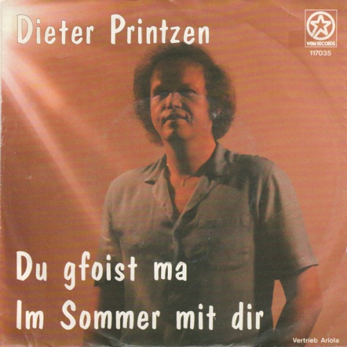 Vinyl / Dieter Printzen - Du Gfoist Ma / Im Sommer Mit Dir
