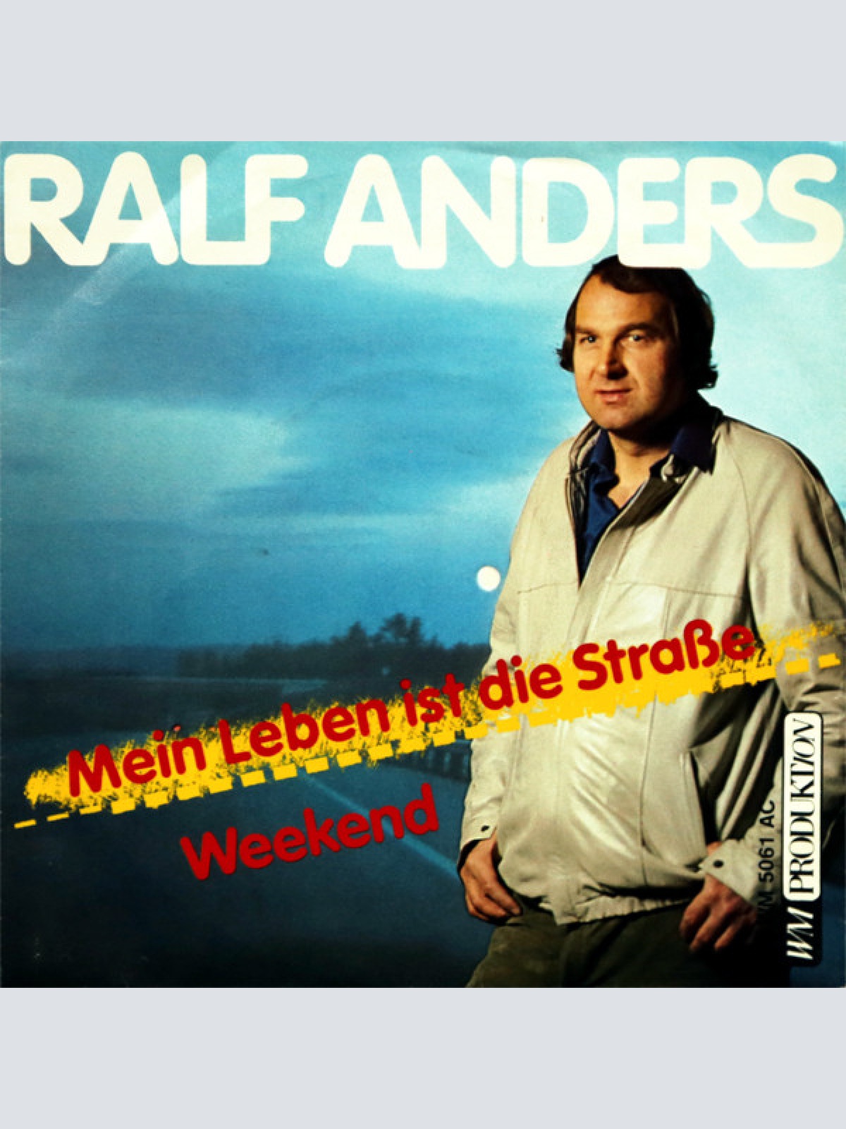 Vinyl / Ralf Anders - Mein Leben Ist Die Straße / Weekend