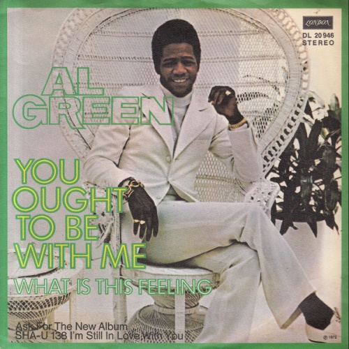 Vinyl / Al Green - You Ought To Be With Me / What Is This Feeling