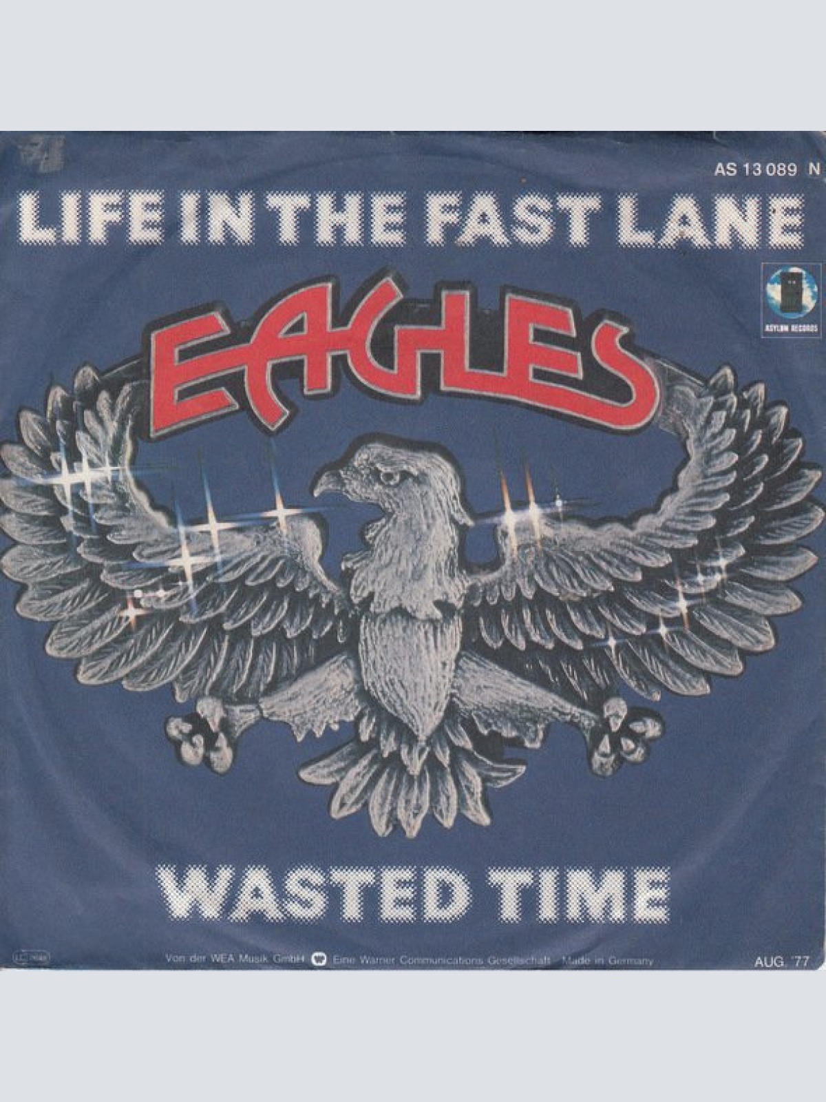 Vinyl / Eagles - Life In The Fast Lane / Wasted Time