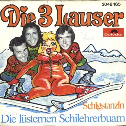 Vinyl / Die 3 Lauser - Die Lüsternen Schilehrerbuam