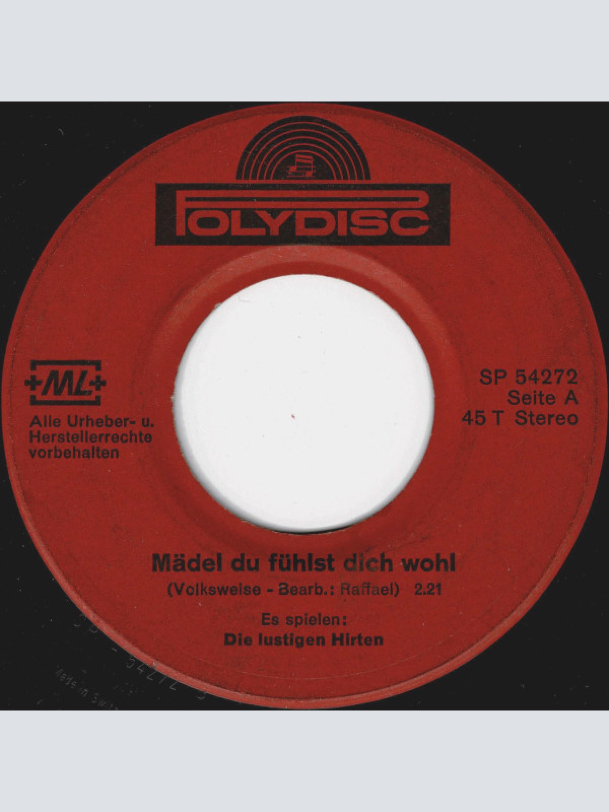 Vinyl / Die Lustigen Hirten - Mädel Du Fühlst Dich Wohl / Lustige Hirten-Polka
