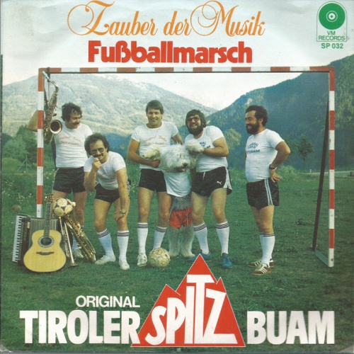 Vinyl / Orig. Tiroler Spitzbuam* - Fußballmarsch