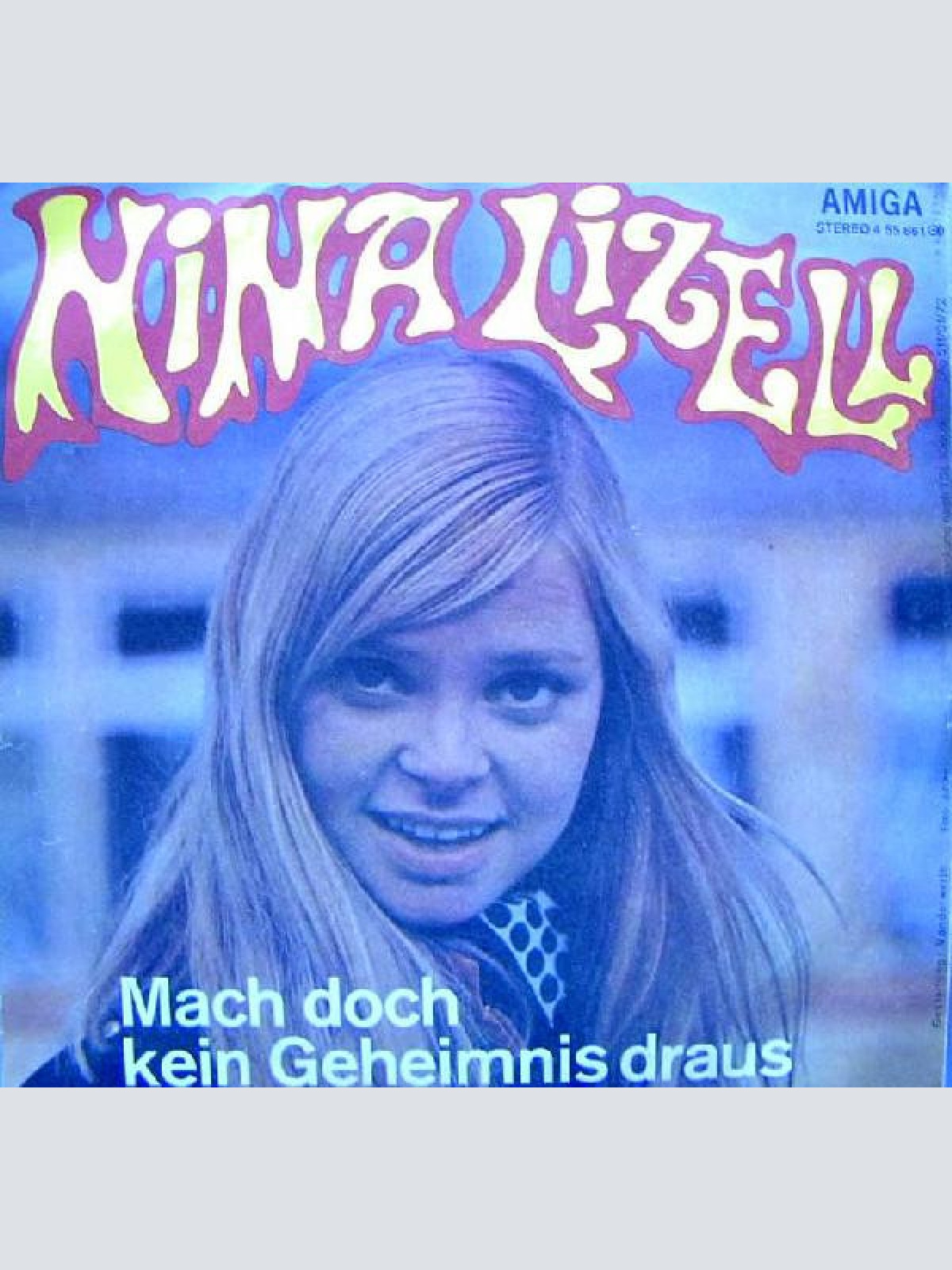 Vinyl / Nina Lizell - Wenn's Nur Mädchen Gäb / Mach Doch Kein Geheimnis Draus