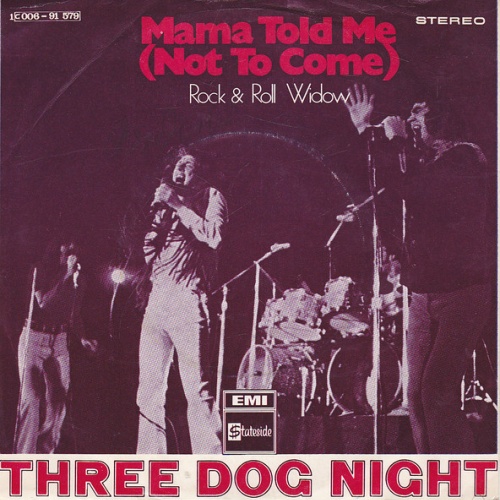 Vinyl / Three Dog Night - Mama Told Me (Not To Come)