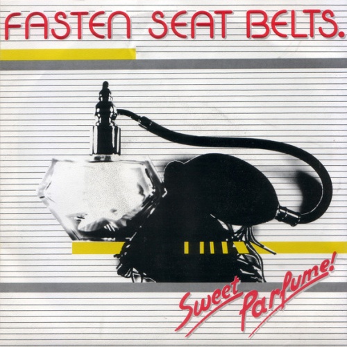 Vinyl / Fasten Seat Belts - Sweet Perfume
