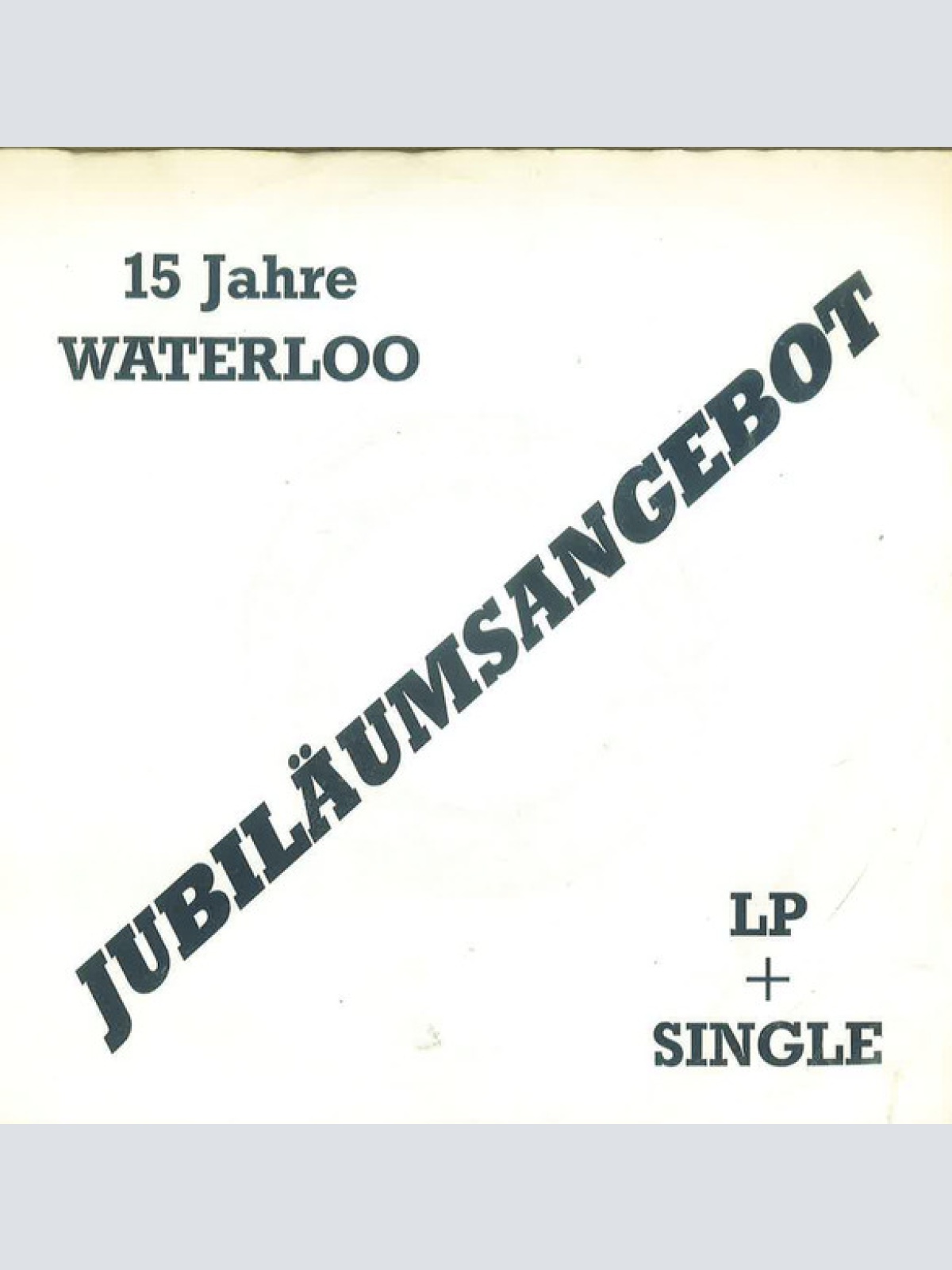 Vinyl / Waterloo & Robinson - 15 Jahre Waterloo - Jubiläumsangebot
