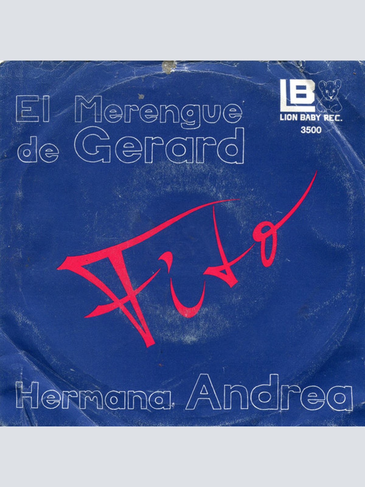 Vinyl / Fito* - El Merengue De Gerard / Hermana Andrea