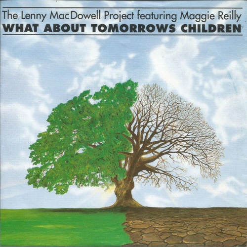 Vinyl / The Lenny MacDowell Project* Featuring Maggie Reilly - What About Tomorrows Children