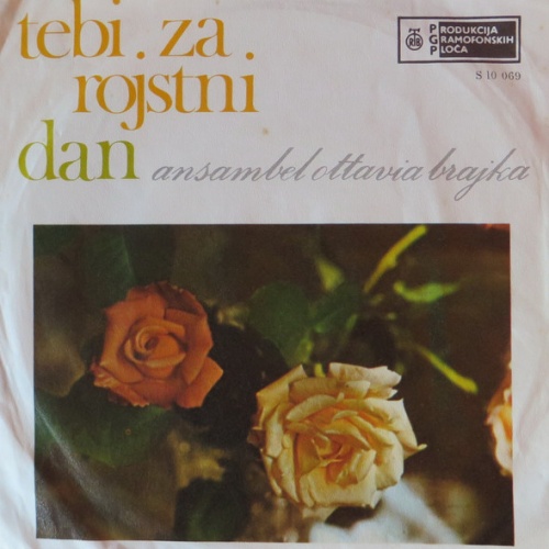 Vinyl / Ansambel Ottavija Brajka - Tebi Za Rojstni Dan