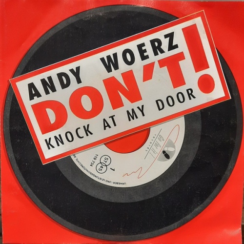 Vinyl / Andy Woerz* - Don't Knock At My Door!