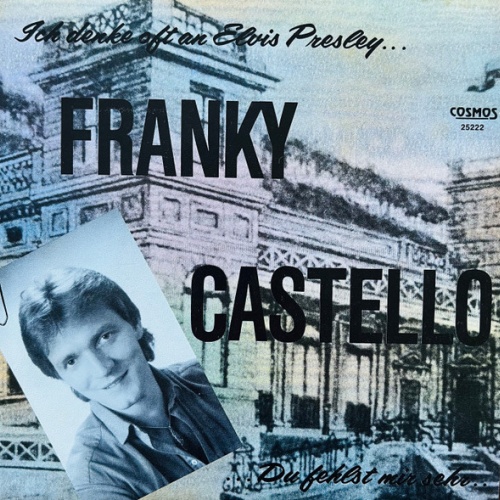Vinyl / Franky Castello - Ich Denke Oft An Elvis Presley