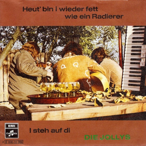 Vinyl / Die Jollys - Heut' Bin I Wieder Fett Wie Ein Radierer / I Steh Auf Di